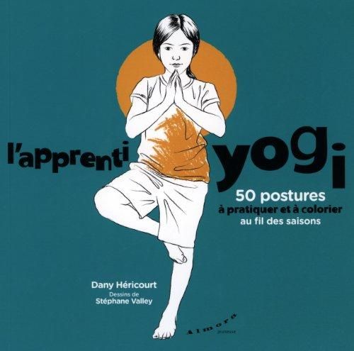 L’apprenti Yogi – 50 postures Héricourt therapia