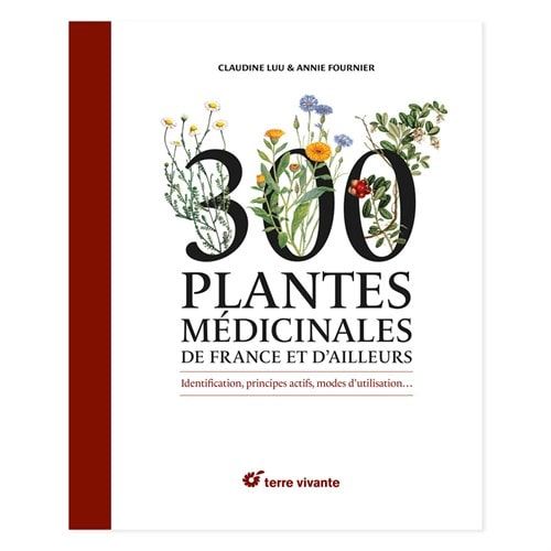 300 plantes médicinales Luu Fournier Terre Vivante therapia.info